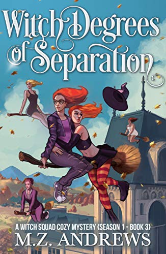 Witch Degrees of Separation (A Witch Squad Cozy Mystery Book 3) on Kindle