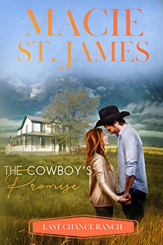 The Cowboy's Promise (Last Chance Ranch Book 1) on Kindle