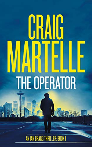The Operator (Ian Bragg Thriller Book 1) on Kindle