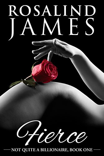 Fierce (Not Quite a Billionaire Book 1) on Kindle
