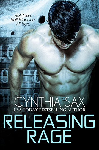 Releasing Rage (Cyborg Sizzle Book 1) on Kindle