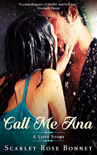 Call Me Ana: A Love Story (The Legrand Series Book 1) on Kindle
