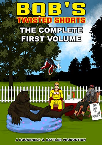 BQB's Twisted Shorts: The Complete First Volume on Kindle