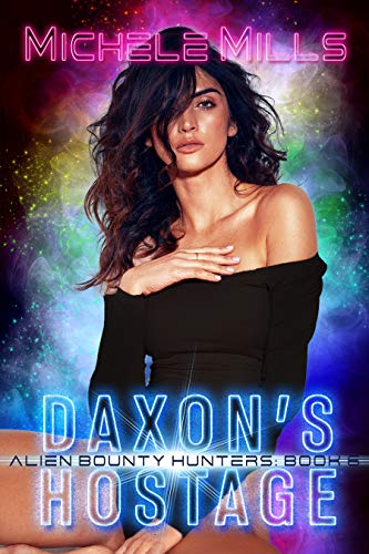 Daxon's Hostage (Alien Bounty Hunters Book 6) on Kindle