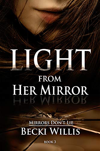 Light From Her Mirror (Mirrors Don't Lie Mystery Series Book 3) on Kindle