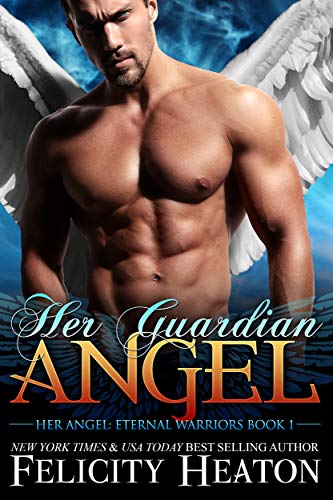 Her Guardian Angel (Her Angel: Eternal Warriors Paranormal Romance Series Book 1) on Kindle