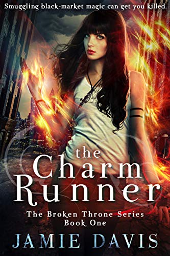 The Charm Runner (Broken Throne Saga Book 1) on Kindle