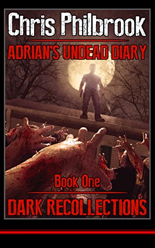 Dark Recollections (Adrian's Undead Diary Book 1) on Kindle
