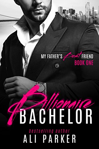 Billionaire Bachelor (My Father's Best Friend Book 1) on Kindle