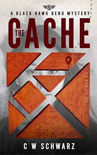 The Cache: A Black Hawk Bend Mystery on Kindle