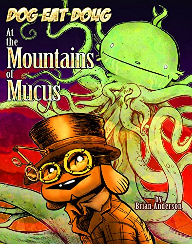 At the Mountains of Mucus (Dog eat Doug Volume 3) on Kindle