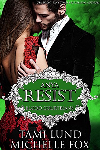 Resist (A Vampire Blood Courtesans Romance) on Kindle