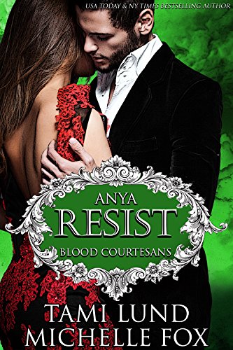 Resist (A Vampire Blood Courtesans Romance) on Kindle