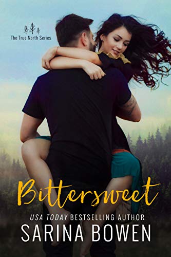 Bittersweet (True North Book 1) on Kindle