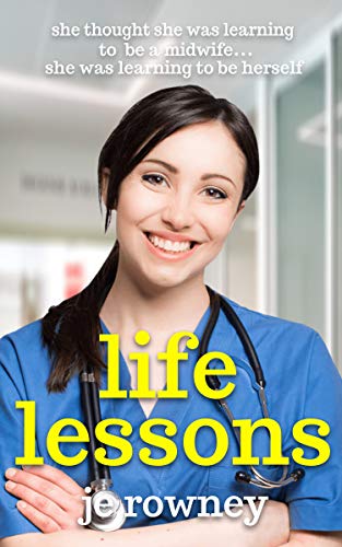 Life Lessons (The Lessons of a Student Midwife Book 1) on Kindle