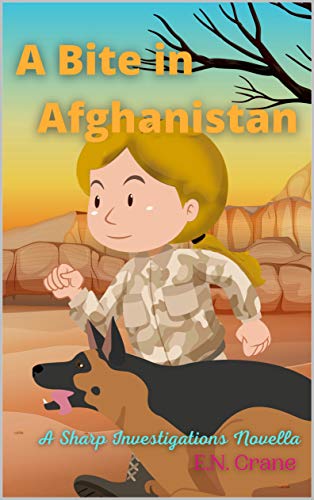A Bite in Afghanistan (Sharp Investigations, Cozy Canine Chronicles) on Kindle