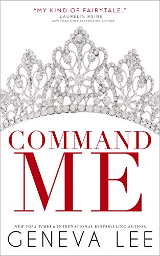 Command Me (Royals Saga Book 1) on Kindle