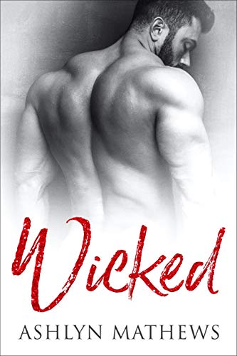 Wicked (Dangerous Liaisons Book 1) on Kindle