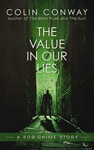 The Value in Our Lies (The 509 Crime Stories Book 5) on Kindle