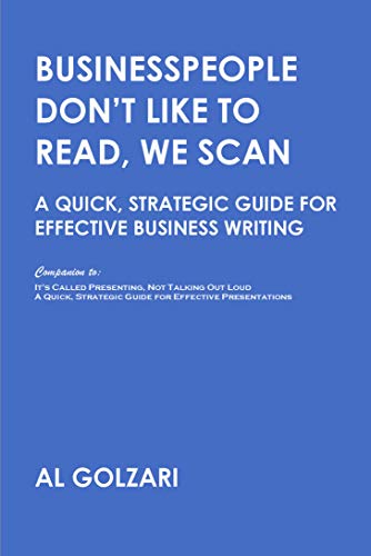 Businesspeople Don't Like to Read, We Scan (Speaking and Writing Book 2) on Kindle