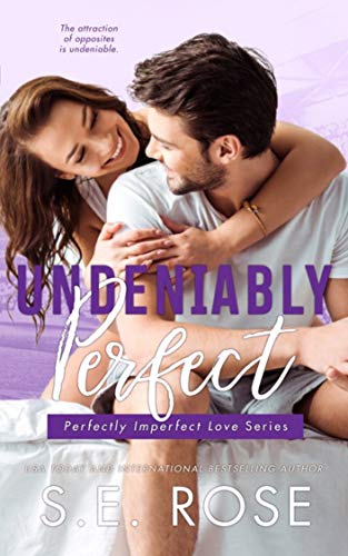 Undeniably Perfect (Perfectly Imperfect Love Series Book 1) on Kindle