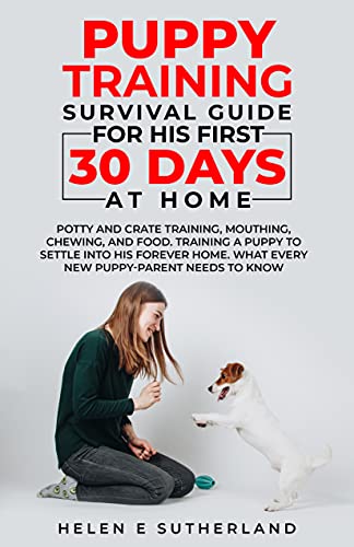 Puppy Training Survival Guide for His First 30 Days at Home on Kindle