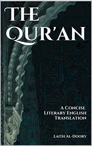 The Qur'an: A Concise Literary English Translation on Kindle