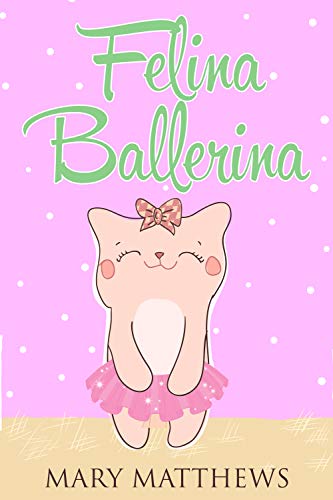 Felina Ballerina on Kindle