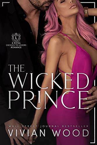 The Wicked Prince (Dirty Royals Book 1) on Kindle