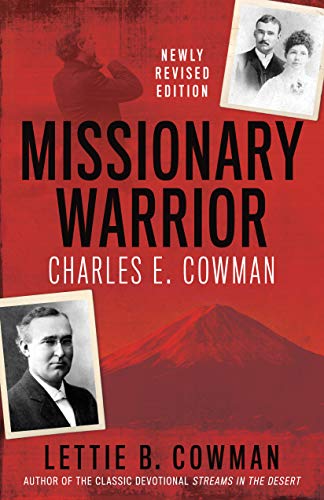 Missionary Warrior: Charles E. Cowman on Kindle