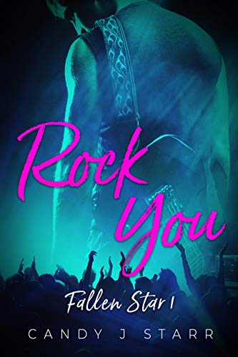 Rock You (Fallen Star Book 1) on Kindle