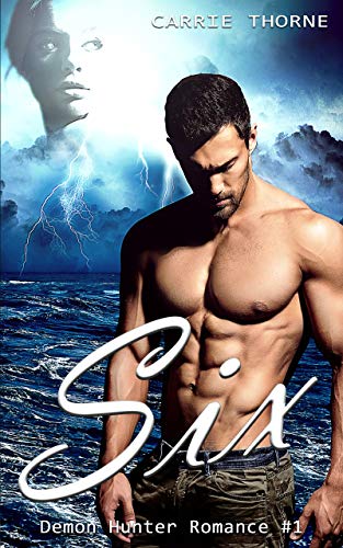 Six (A Demon Hunter Romance Book 1) on Kindle