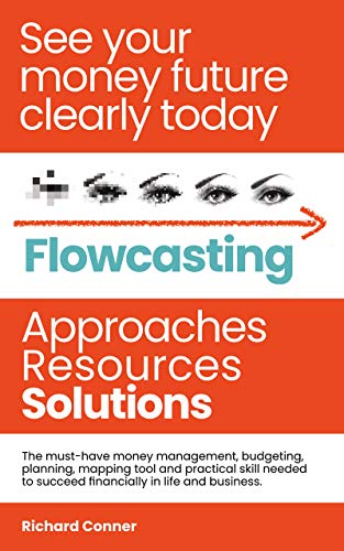 Flowcasting: See Your Money Future Clearly Today on Kindle