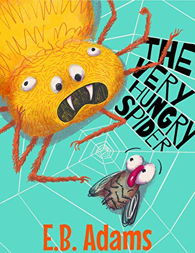 The Very Hungry Spider (Silly Wood Tale Book 1) on Kindle