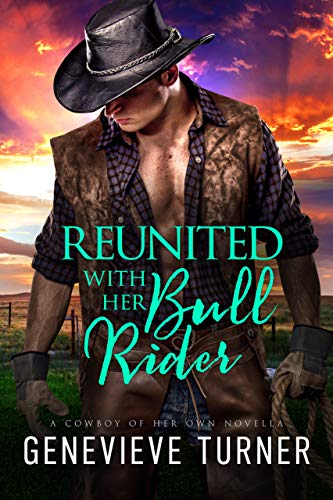 Reunited with Her Bull Rider (A Cowboy of Her Own) on Kindle