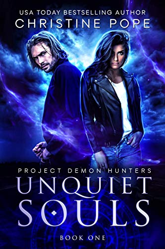 Unquiet Souls (Project Demon Hunters Book 1) on Kindle