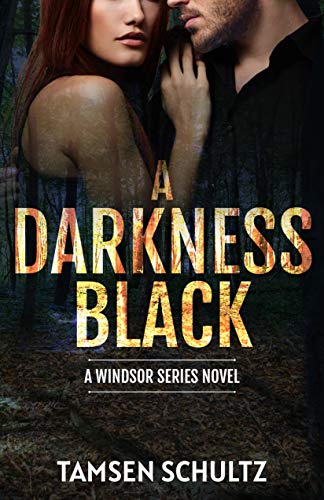 A Darkness Black (Windsor Series Book 6) on Kindle