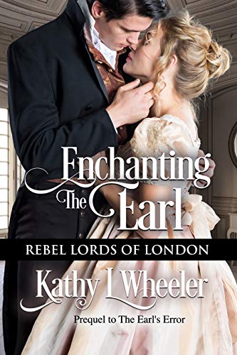 Enchanting the Earl: Rebel Lords of London on Kindle