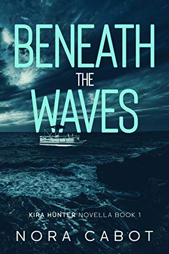 Beneath the Waves (Kira Hunter Novella Book 1) on Kindle