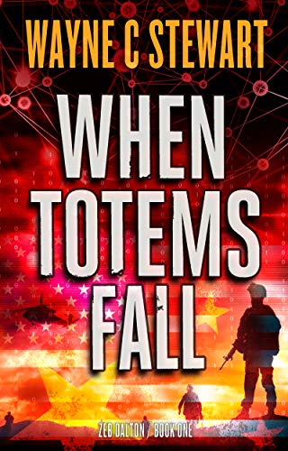 When Totems Fall (Zeb Dalton Book 1) on Kindle