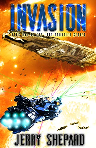 Invasion (The Lost Frontier Series Book 1) on Kindle