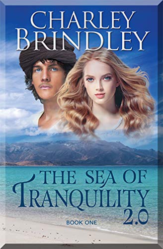 The Sea of Tranquility 2.0 (Sea of Tranquility Book 1) on Kindle