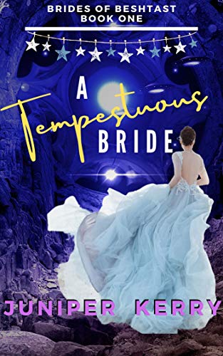 A Tempestuous Bride (Brides of Beshtast Book 1) on Kindle