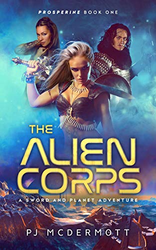 The Alien Corps (Prosperine Book 1) on Kindle