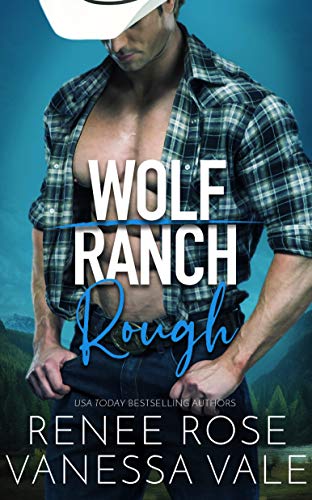 Rough (Wolf Ranch Book 1) on Kindle