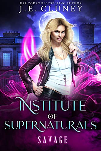 Savage (Institute of Supernaturals Book 1) on Kindle