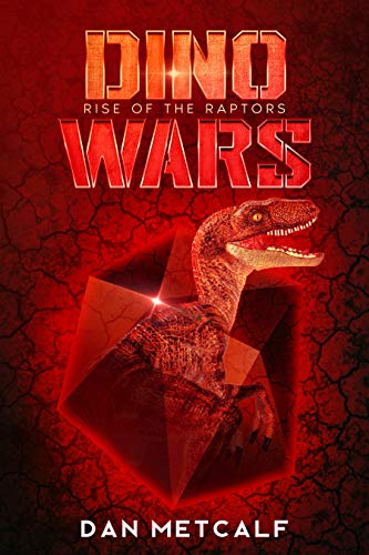 Rise of the Raptors (Dino Wars Book 1) on Kindle