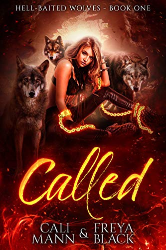 Called (Hell Baited Wolves Book 1) on Kindle