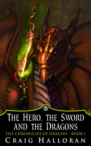 The Hero, the Sword and the Dragons (The Chronicles of Dragon Book 1) on Kindle