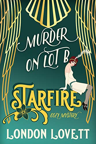 Murder on Lot B (Starfire Cozy Mystery Book 1) on Kindle